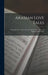 Arabian Love Tales: Being Romances Drawn From the Book of the Thousand Nights and One Night by Anonymous