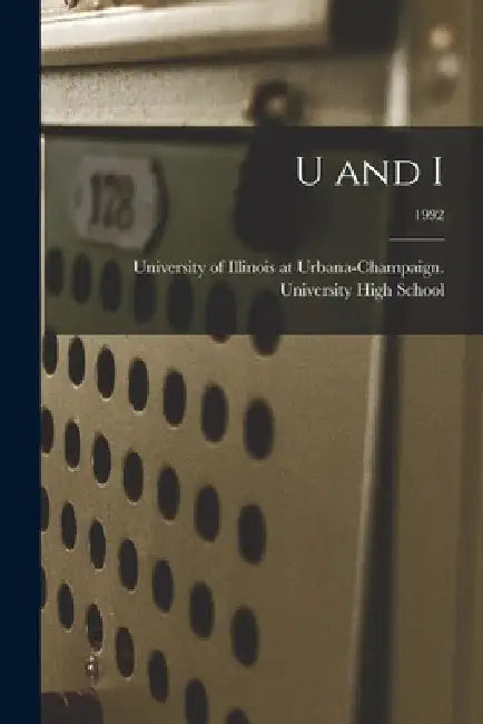 U and I; 1992 by University of Illinois at Urbana-Cham