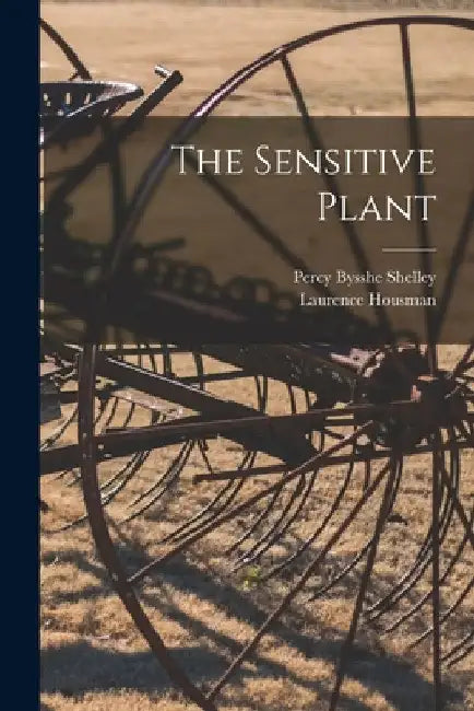 The Sensitive Plant by Percy Bysshe 1792-1822 Shelley