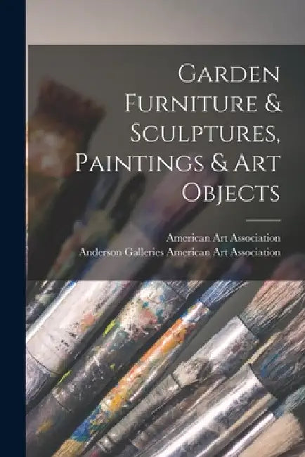 Garden Furniture & Sculptures, Paintings & Art Objects by American Art Association