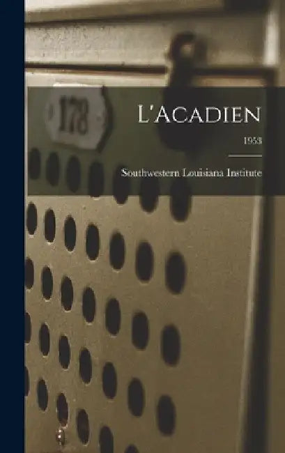 L'Acadien; 1953 by Southwestern Louisiana Institute