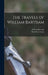 The Travels of William Bartram by William 1739-1823 Bartram