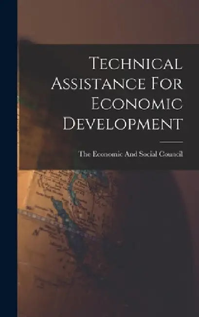 Technical Assistance For Economic Development by The Economic and Social Council