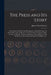 The Press and Its Story; an Account of the Birth and Development of Journalism up to the Present Day, With the History of All the Leading Newspapers: by James David Symon