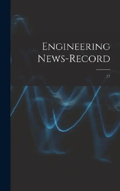 Engineering News-record; 77 by Anonymous