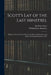 Scott's Lay of the Last Minstrel: Being the Literature Prescribed for the Junior Matriculation and Junior Leaving Examinations, 1902 by Walter Scott