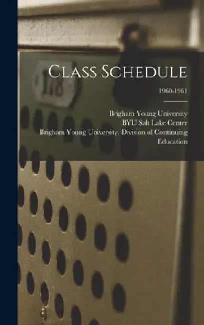 Class Schedule; 1960-1961 by Brigham Young University
