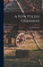 A New Polish Grammar by J. E. (Jerome Edwin) Bolanowski