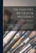 The Painter's Methods & Materials; the Handling of Pigments in Oil, Tempera, Water-colour & in Mural Painting, the Preparation of Grounds & Canvas, & by Arthur Pillians 1861-1949 Laurie