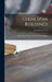 Clear Span Buildings: Rigid Frame, Trussed and Pole-type Buildings by Weyerhaeuser Co