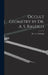 Occult Geometry by Dr. A. S. Raleigh by Dr a S Raleigh