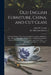Old English Furniture, China, and Cut Glass: Collected During Thirty Years by John H.A. Lehne of Baltimore, Md.: Part I, Chippendale, Hepplewhite, and by John H. a. Lenne