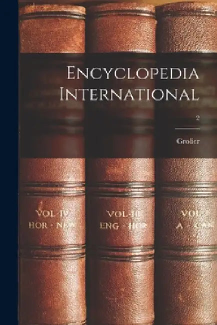 Encyclopedia International; 2 by Grolier