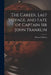The Career, Last Voyage, and Fate of Captain Sir John Franklin [microform] by Sherard 1822-1875 Osborn