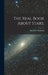 The Real Book About Stars; by Harold L. (Harold Leland) 1. Goodwin