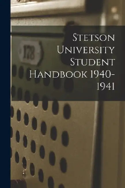 Stetson University Student Handbook 1940-1941 by Anonymous