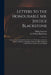 Letters to the Honourable Mr. Justice Blackstone: Concerning His Exposition of the Act of Toleration, and Some Positions Relative to Religious Liberty by Philip 1726-1783 Furneaux