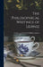 The Philosophical Writings of Leibniz by Gottfried Wilhelm Freiherr Leibniz