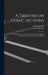 A Treatise on Conic Sections: Containing an Account of Some of the Most Important Modern Algebraic Andgeometric Methods by George 1819-1904 Salmon