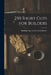 250 Short Cuts for Builders by Building Age and National Builder