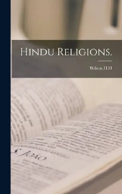 Hindu Religions. by H. H. Wilson