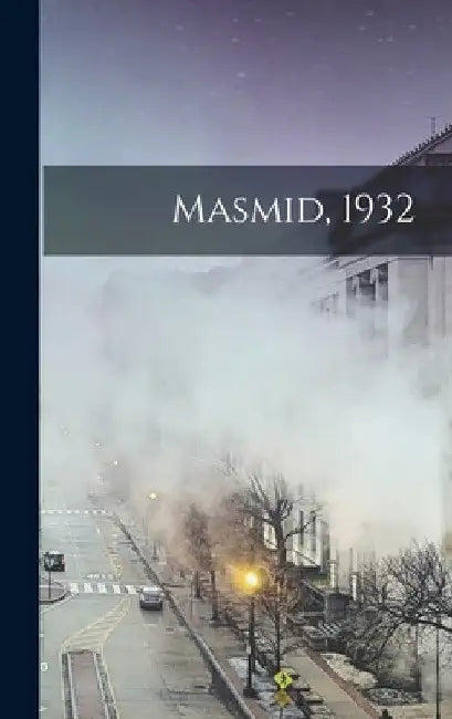 Masmid, 1932 by Anonymous