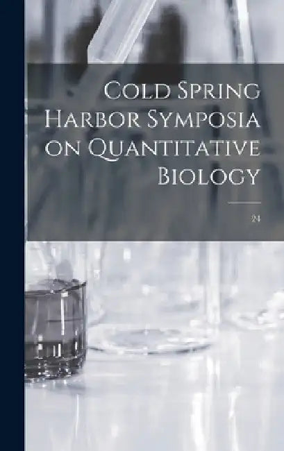 Cold Spring Harbor Symposia on Quantitative Biology; 24 by Anonymous