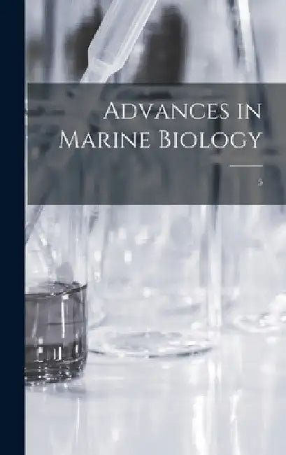 Advances in Marine Biology; 5 by Anonymous