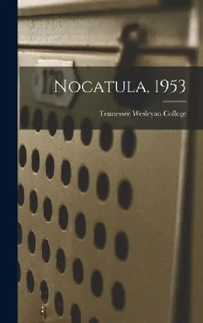 Nocatula, 1953 by Tennessee Wesleyan College