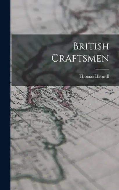 British Craftsmen by Thomas 1903-1945 Hennell