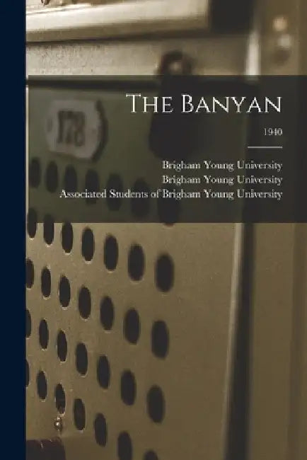 The Banyan; 1940 by Brigham Young University