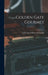 Golden Gate Gourmet; 2 by Roxana Dabney Ed Robertson