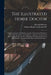 The Illustrated Horse Doctor: Being an Accurate and Detailed Account of the Various Diseases to Which the Equine Race Are Subjected: Together With t by Edward 1813?-1868 Mayhew