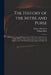The History of the Mitre and Purse: in Which the First and Second Parts of The Secret History of the White Staff Are Fully Considered and the Hypocris by Francis 1662-1732 Atterbury