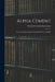 Alpha Cement: Concrete Improvements Around the House, 2nd Ed. by Portland Cement Association
