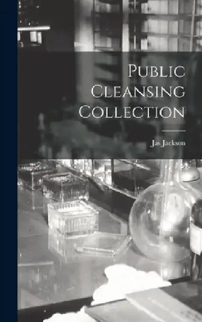 Public Cleansing Collection by Jas Jackson