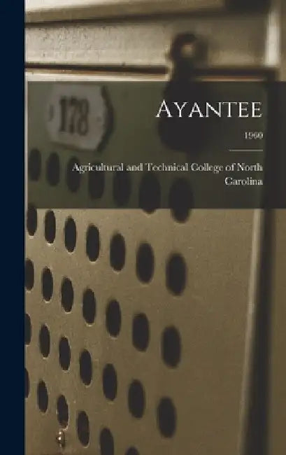 Ayantee; 1960 by Agricultural and Technical College of