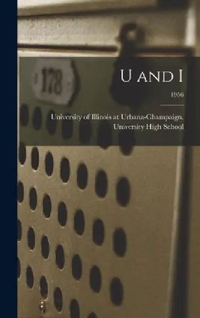 U and I; 1956 by University of Illinois at Urbana-Cham