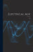 Electrical Age [microform]; v.23 by Anonymous