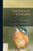 The Birds of Scotland; Their History, Distribution and Migration; 2 by Evelyn Vida Baxter