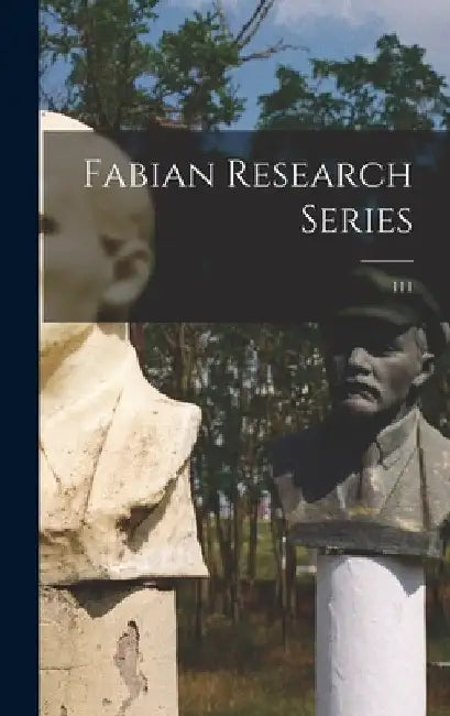 Fabian Research Series; 111 by Anonymous