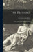 The Refugees: a Tale of Two Continents, 1891-[1892?]; 2 by Arthur Conan Doyle