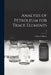 Analysis of Petroleum for Trace Elements; 14 by Oscar I. (Oscar Irving) 1933- Milner
