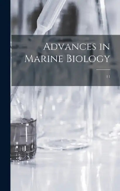 Advances in Marine Biology; 11 by Anonymous