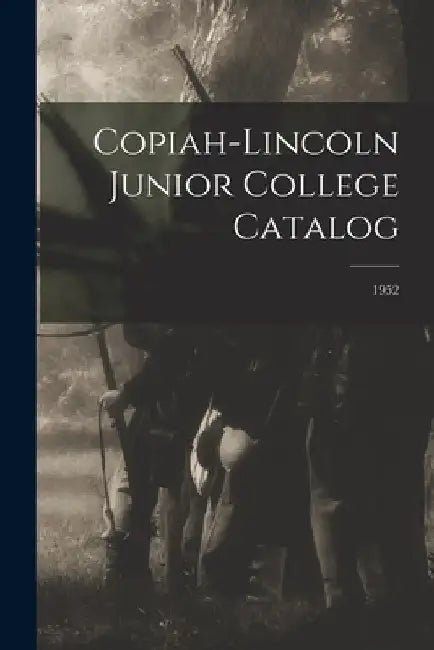 Copiah-Lincoln Junior College Catalog; 1952 by Anonymous