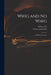 Whig and No Whig: a Political Paradox by William 1759-1806 Pitt