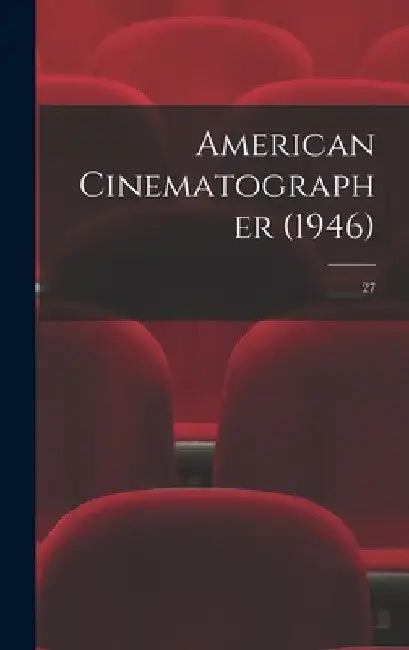 American Cinematographer (1946); 27 by Anonymous