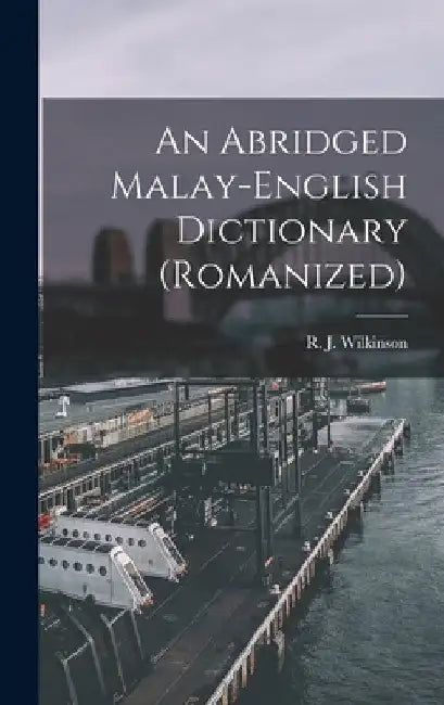 An Abridged Malay-English Dictionary (romanized) by R. J. (Richard James) 186 Wilkinson