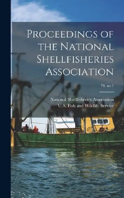 Proceedings of the National Shellfisheries Association; 70, no.1 by National Shellfisheries Association