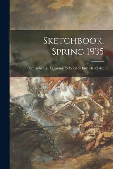Sketchbook, Spring 1935 by Pennsylvania Museum School of Industr